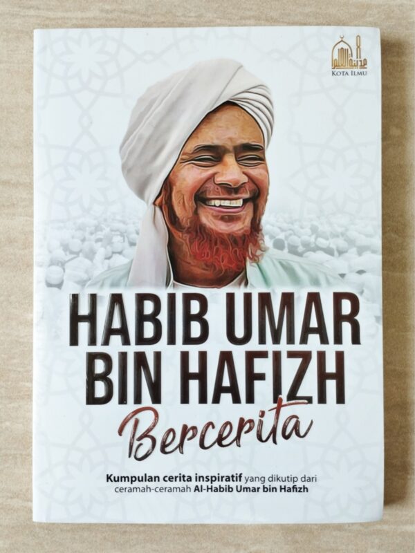 Habib Umar bin Hafidz Bercerita