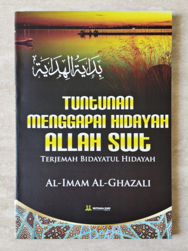 Tuntunan Menggapai Hidayah Allah SWT / Terjemah Bidayatul Hidayah