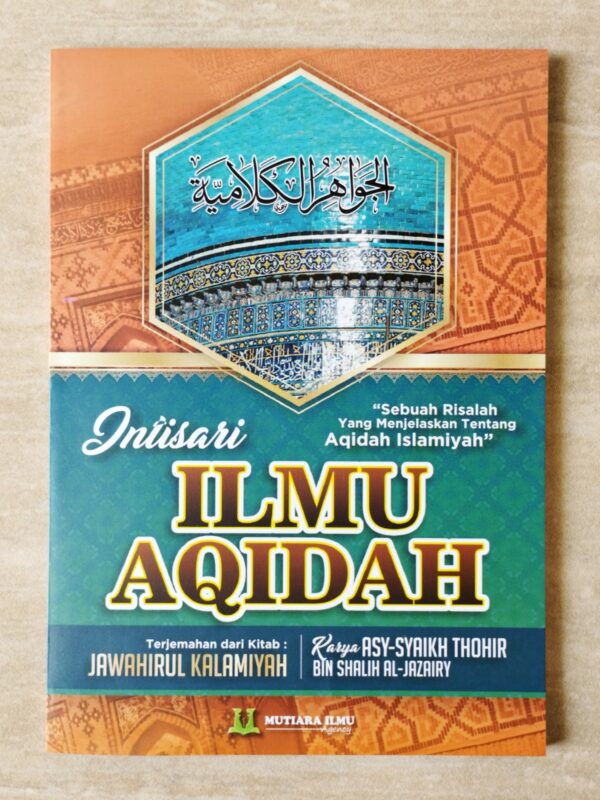 Intisari Ilmu Aqidah / Terjemah Jawahirul Kalamiyah