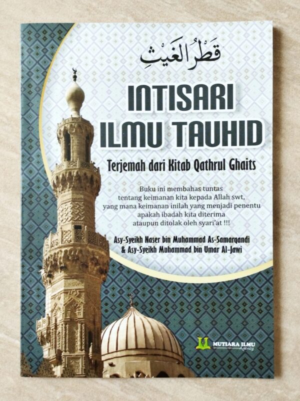 Intisari Ilmu Tauhid / Terjemah Qotrul Ghoits