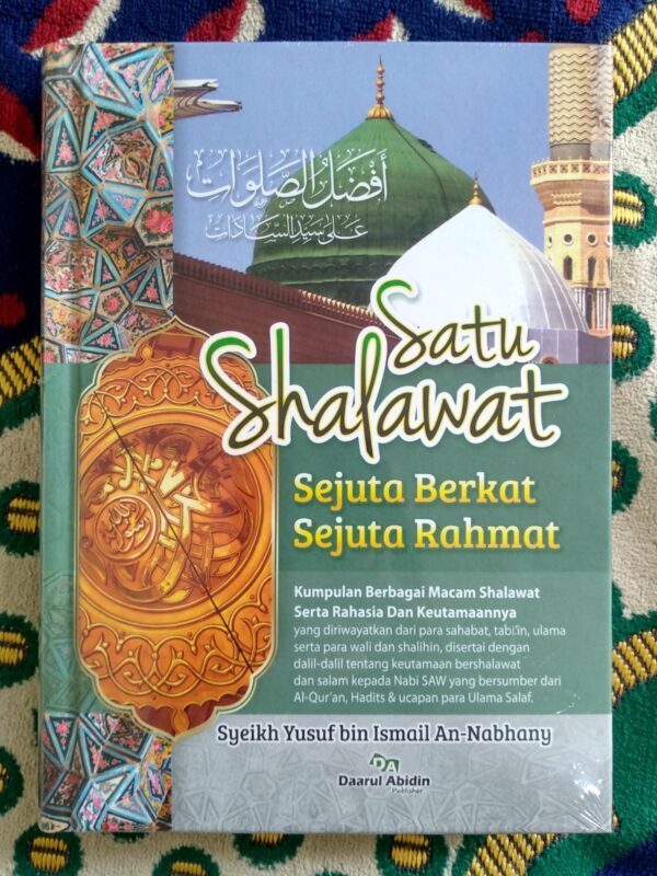 Satu Shalawat Sejuta Berkat Sejuta Rahmat / Terjemah Afdholus Sholawat DA