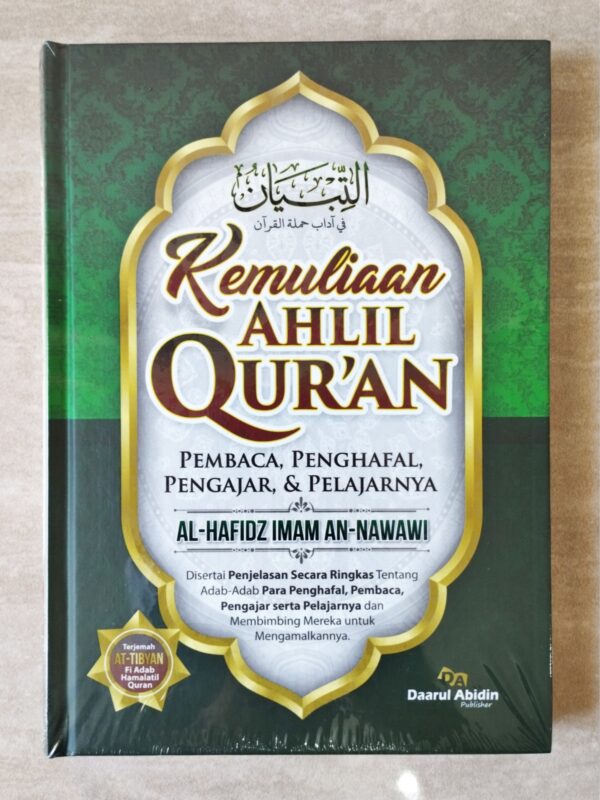 Kemuliaan Ahlil Quran / Terjemah At-Tibyan Fi Adab Hamalatil Quran DA