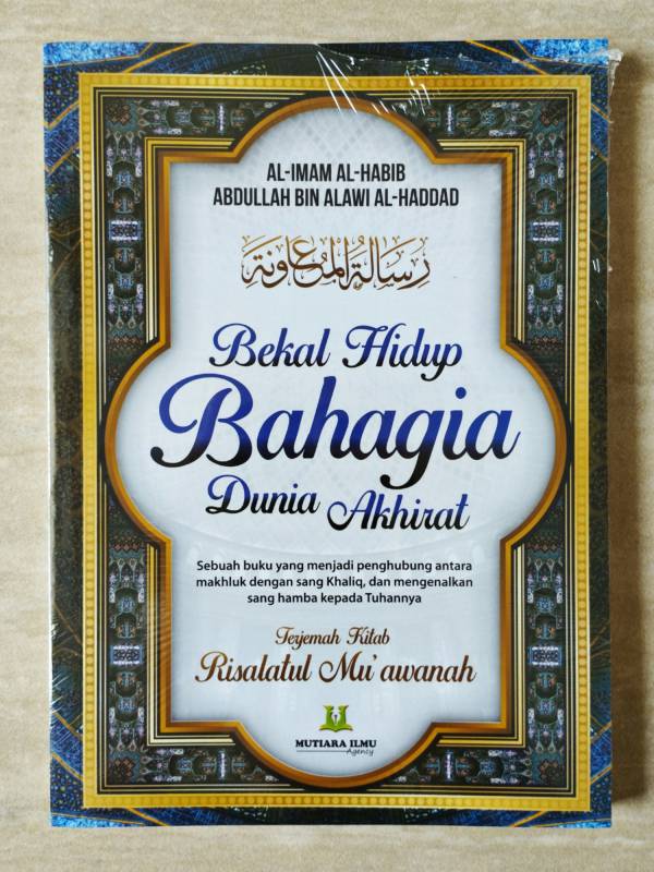 Bekal Hidup Bahagia Dunia Akhirat / Terjemah Risalatul Muawanah MI