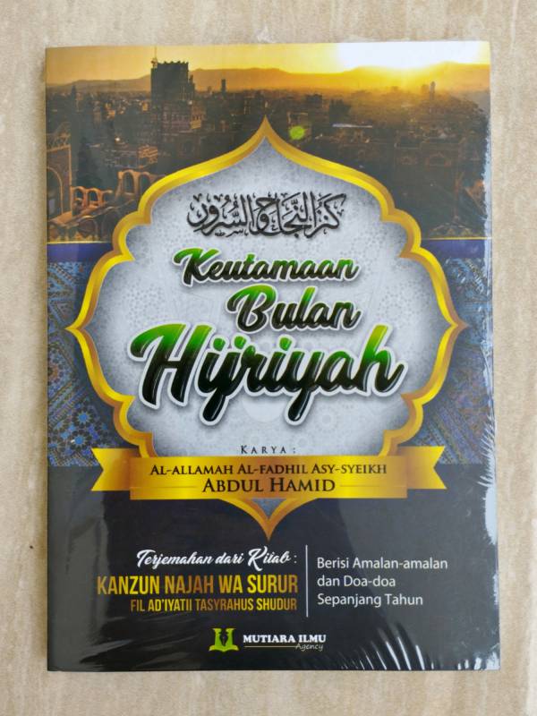 Keutamaan Bulan Hijriyah / Terjemah Kanzun Najah Was Surur MI